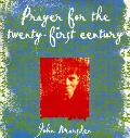 Prayer For The 21st Century