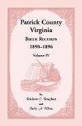 Patrick County, Virginia Birth Records 1890-1896 Volume IV