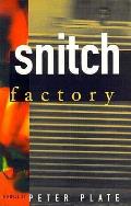Snitch Factory A Novel