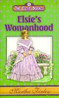 Elsie Books 04 Elsies Womanhood