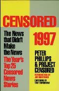 Censored 1997: The Year's Top 25 Censored Stories
