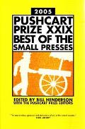 Pushcart Prize XXIX Best of the Small Presses