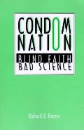 Condom Nation Blind Faith Bad Science