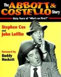 Abbott & Costello Story Sixty Years of Whos on First