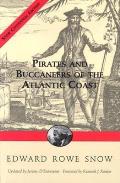 Snow Centennial Editions||||Pirates and Buccaneers of the Atlantic Coast