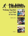 Ruhi Book 7: Walking Together on a Path of Service