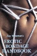 Jay Wisemans Erotic Bondage Handbook - Signed Edition