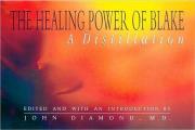 Healing Power Of Blake A Distillation