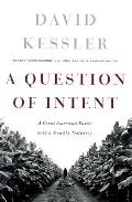 Question of Intent A Great American Battle with a Deadly Industry