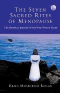 Seven Sacred Rites Of Menopause