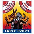 Topsy Turvy A Collection Of Political