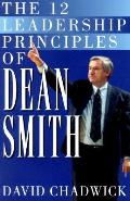 12 Leadership Principles Of Dean Smith