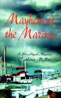 Mayhem At The Marina