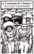 Commune in Chiapas Mexico & the Zapatista Rebellion