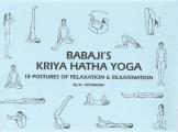 Babajis Kriya Hatha Yoga 18 Postures Of