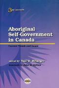 Aboriginal Self-Government in Canada, Third Edition: Current Trends and Issues