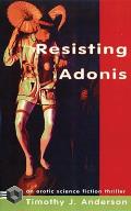 Resisting Adonis