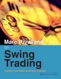 Marc Rivalland on Swing Trading: A Guide to Profitable Short-Term Investing