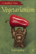 Vegetarianism: A Buddhist View