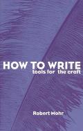 How to Write: Tools for the Craft