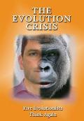 The Evolution Crisis (First Edition)