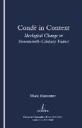Conde in Context: Ideological Change in Seventeeth-Century France