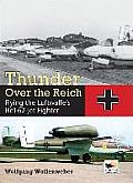 Thunder Over the Reich: Flying the Luftwaffe's He162 Jet Fighter