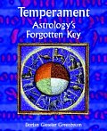 Temperament - Astrology's Forgotten Key