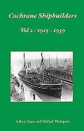 Cochrane Shipbuilders: Volume 2 - 1915-1939