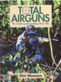 Total Airguns The Complete Guide To Hunting Wi