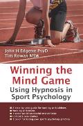 Winning the Mind Game: Using Hypnosis in Sport Psychology