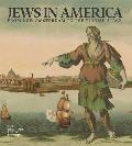 Jews in America: From New Amsterdam to the Yiddish Stage