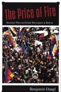 Price of Fire Resource Wars & Social Movements in Bolivia