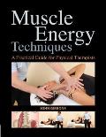 Muscle Energy Techniques: A Practical Handbook for Physical Therapists