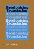 Decolonizing Translation: Francophone African Novels in English Translation
