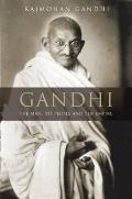 Gandhi The Man His People & The Empire