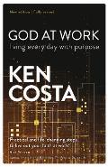 God at Work: Living Every Day with Purpose
