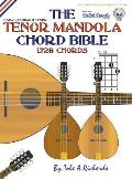 The Tenor Mandola Chord Bible: CGDA Standard Tuning 1,728 Chords