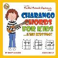 Charango Chords for Kids...& Big Kids Too!