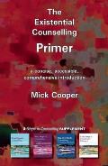 The Existential Counselling Primer
