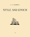 Style and Epoch: Issues in Modern Architecture