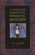 Suggestive Inquiry into Hermetic Mystery