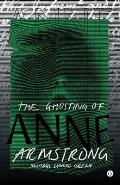 The Ghosting of Anne Armstrong