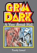 Grimdark A Very British Hell