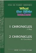 What the Bible Teaches 1 and 2 Chronicles: Wtbt 1 and 2 Chronicles