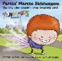 Fartin' Martin Sidebottom: The Boy Who Couldn't Stop Breaking Wind