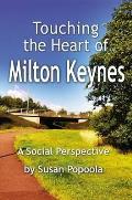 Touching the Heart of Milton Keynes: A Social Perspective