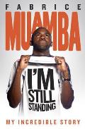 Im Still Standing Fabrice Muamba