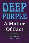 Deep Purple: A Matter Of Fact