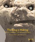 Thinking Is Making: Presence and Absence in Contemporary Sculpture